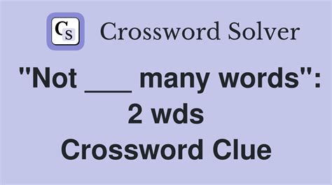 not much crossword|not many crossword clue.